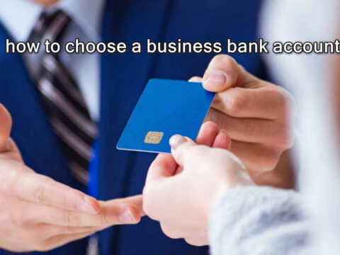 how to choose a business bank account